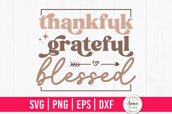 A Designer's Review: The Thankful Grateful Blessed Graphics