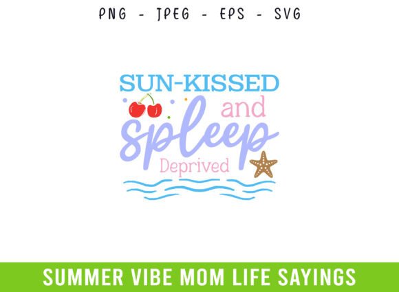 A Review of Sun Kissed Summer Mom Graphics for Crafts