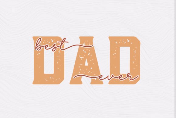 Evaluating a Graphics Crafts Asset: 'Best Dad Ever' for Client Projects