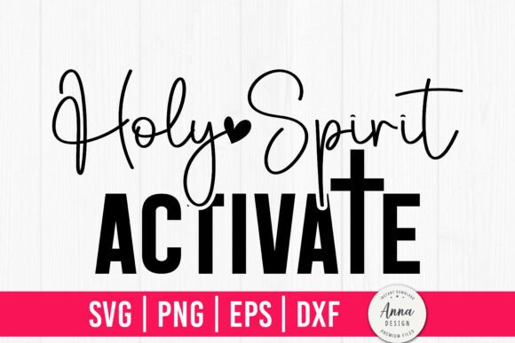 Holy Spirit Activate SVG for Seasonal Crafts & Modern Graphics
