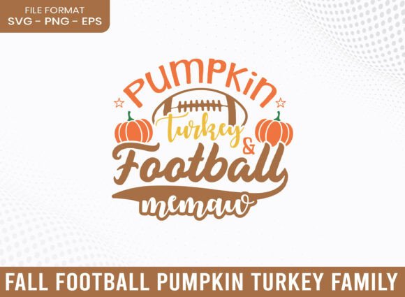 Pumpkin Turkey Football Memaw SVG: A Designer’s Review