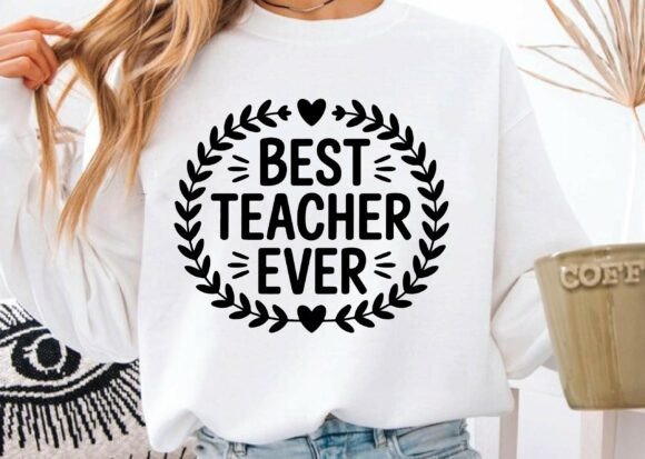 Testing the Best Teacher Ever SVG for Your Crafts & Graphics Shop